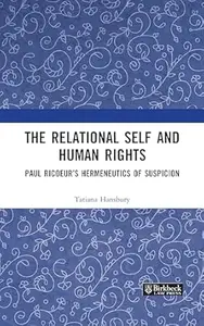 The Relational Self and Human Rights: Paul Ricoeur’s Hermeneutics of Suspicion