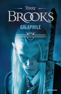 Terry Brooks - Galaphile. I primi druidi di Shannara