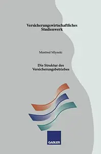 Die Struktur des Versicherungsbetriebes