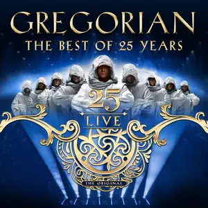 Gregorian - 25 Live (2025) [Official Digital Download]