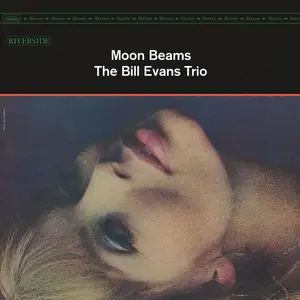 Bill Evans Trio - Moon Beams (Remastered 2025) (1962/2025)