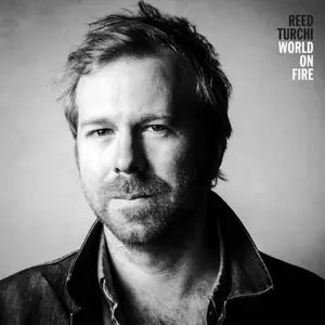 Reed Turchi - World On Fire (2025) [Official Digital Download 24/96]