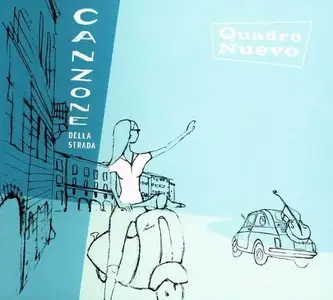 Quadro Nuevo - Canzone Della Strada (2004)