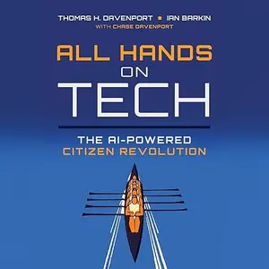 All Hands on Tech: The AI-Powered Citizen Revolution [Audiobook]