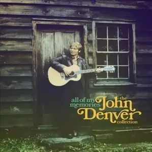 John Denver - All of My Memories: The John Denver Collection (2014)