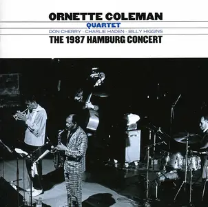 Ornette Coleman Quartet - The 1987 Hamburg Concert (2011)