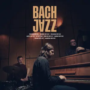 Bach Jazz - Bach Jazz (2024) [Official Digital Download 24/96]