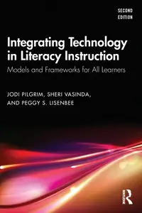 Integrating Technology in Literacy Instruction (2nd Edition)