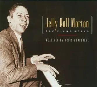 Jelly Roll Morton Realized By Artis Wodehouse - The Piano Rolls (1997)