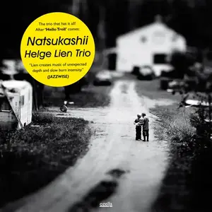 Helge Lien Trio - Natsukashii (2011) [Official Digital Download 24-bit/192kHz]