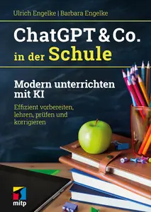 ChatGPT & Co. in der Schule: Modern unterrichten mit KI