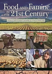 Food and Famine in the 21st Century [2 volumes]: 2 volumes