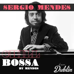 Sergio Mendes - Chill Bossa By Mendes (2025) [Official Digital Download]
