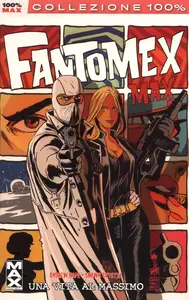 Fantomex - Una Vita Al Massimo