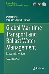 Global Maritime Transport and Ballast Water Management: Issues and Solutions, 2nd Edition