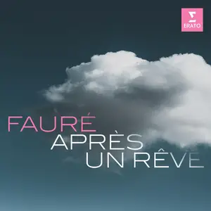 VA - Fauré: Après un rêve (2024)