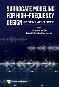 Surrogate Modeling For High-frequency Design: Recent Advances (Repost)