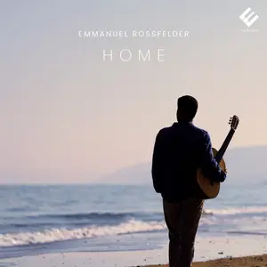 Emmanuel Rossfelder - Home (2025) [Official Digital Download 24/96]