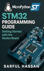 Micropython STM32 Programming Guide: Getting Started with the Nucleo Board