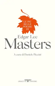 Edgar Lee Masters - Le più belle poesie di Edgar Lee Masters