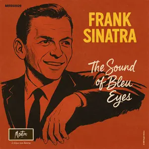 Frank Sinatra - The Sound Of Bleu Eyes (Restored Edition '25) (2025)
