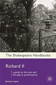Richard II (Shakespeare Handbooks, 26)