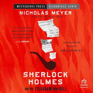 Sherlock Holmes and the Telegram from Hell [Audiobook]