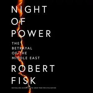 Night of Power: The Betrayal of the Middle East