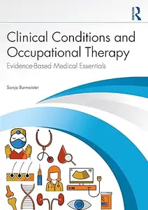 Clinical Conditions and Occupational Therapy: Evidence-Based Medical Essentials