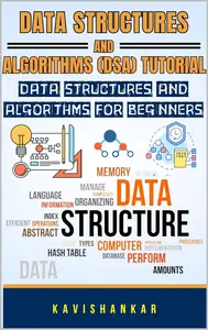 Data Structures and Algorithms (DSA) Tutorial: Data Structures and Algorithms for Beginners