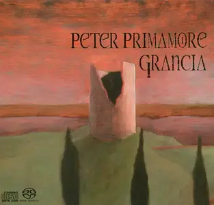 Peter Primamore - Grancia (2006) MCH SACD ISO + DSD64 + Hi-Res FLAC