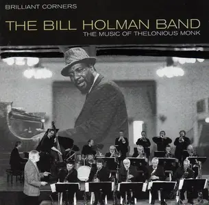 The Bill Holman Band - Brilliant Corners-The Music of Thelonious Monk (1997) CD Rip