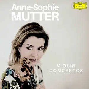 Anne-Sophie Mutter - Anne-Sophie Mutter: Violin Concertos (2025)