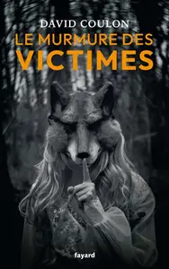 David Coulon, "Le murmure des victimes"