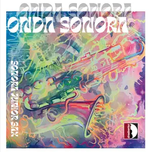 Sonora Junior Sax & Domenico Luciano - Onda sonora (2024) [Official Digital Download 24/48]