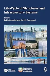 Life-Cycle of Structures and Infrastructure Systems