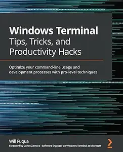 Windows Terminal Tips, Tricks, and Productivity Hacks: Optimize your command-line usage and development processes