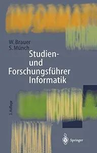 Studien- und Forschungsführer Informatik: Wissenschaftliche Hochschulen und Forschungseinrichtungen