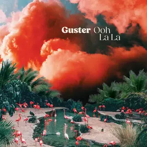 Guster - Ooh La La (2024)