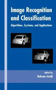 Image Recognition and Classification: Algorithms, Systems, and Applications (Repost)