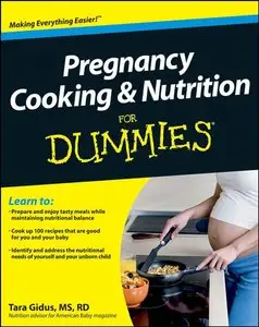 Pregnancy Cooking and Nutrition For Dummies (repost)