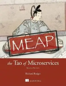 The Tao of Microservices, Second Edition (MEAP V04)