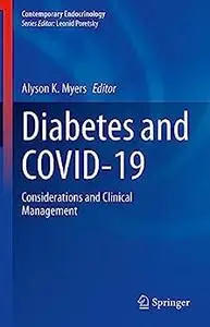 Diabetes and COVID-19: Considerations and Clinical Management