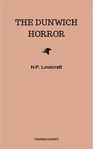 «The Dunwich Horror» by H.P. Lovecraft