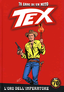 TEX - 70 Anni di un Mito N.44 - L'oro dell'imperatore (Ottobre 2018)