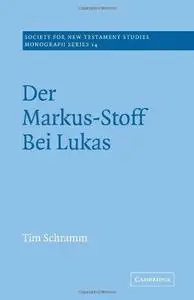 Der Markus-Stoff bei Lukas: Eine literarkritische und redaktionsgeschichtliche Untersuchung