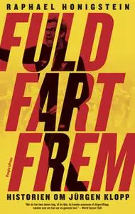 «Fuld fart frem» by Raphael Honigstein