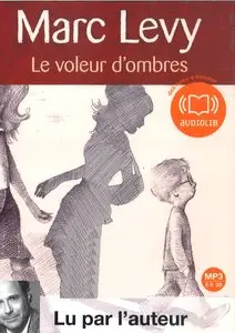 Marc Lévy, "Le voleur d'ombres", Audio livre 1CD MP3