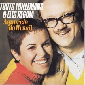 Toots Thielemans & Elis Regina - Aquarela do Brasil (1969)