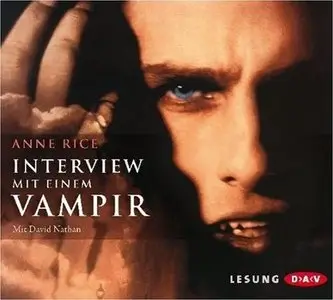 Anne Rice - Chronik der Vampire 1 - Interview mit einem Vampir